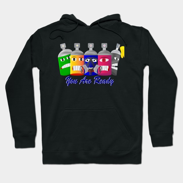 You Are Ready Hoodie by Yus Made